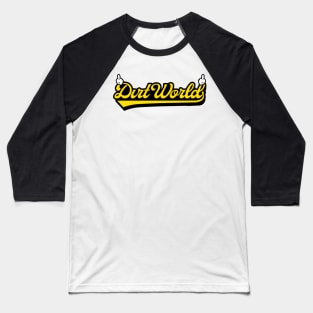 Dirty World Baseball T-Shirt